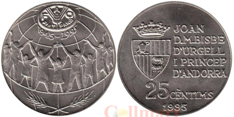  Андорра. 25 сантимов 1995 год. 50 лет Продовольственной программе (ФАО). 