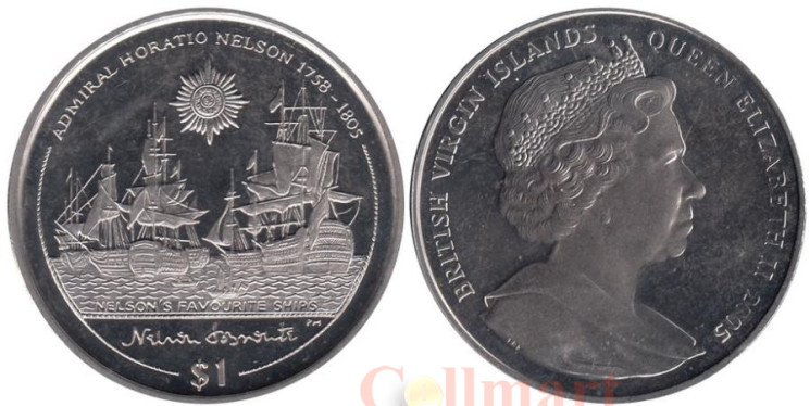  Британские Виргинские острова. 1 доллар 2005 год. Любимые корабли Нельсона. 