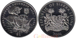 Сьерра-Леоне. 1 доллар 2006 год. Христофор Колумб.