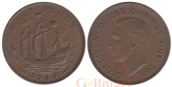 Великобритания. 1/2 пенни 1949 год. Галеон "Золотая лань".