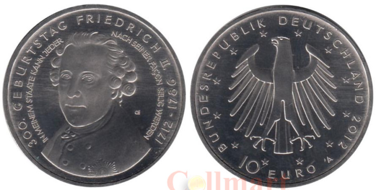  Германия. 10 евро 2012 год. 300 лет со дня рождения Фридриха II. 