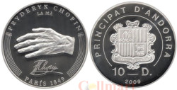 Андорра. 10 динеров 2009 год. 200 лет Фредерику Шопену – Рука и автограф.