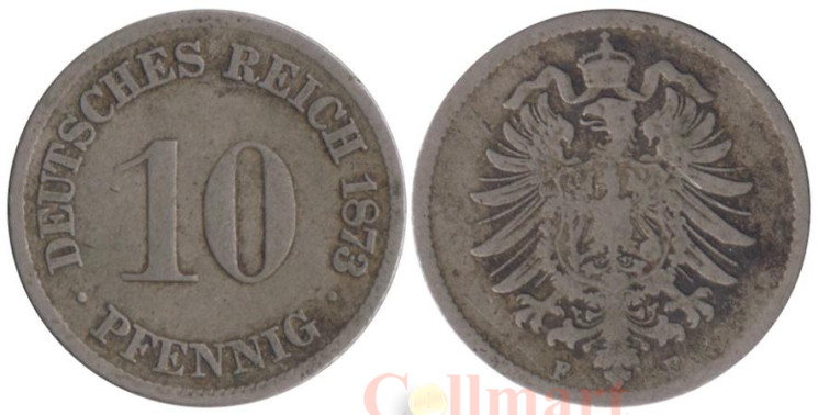  Германская империя. 10 пфеннигов 1873 год. (F) 