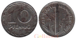 Германия. Маннхайм. 10 пфеннигов 1919 год. Нотгельд.