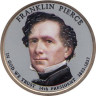  США. 1 доллар 2010 год. 14-й президент Франклин Пирс (1853-1857). цветное покрытие. 