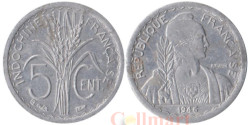 Французский Индокитай. 5 сантимов 1946 год. (B)