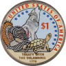  США. 1 доллар Сакагавея 2013 год. Договор с Делаварами 1778 года. (цветное покрытие) 